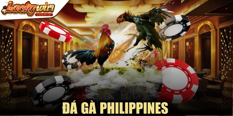 Đá Gà Philippines