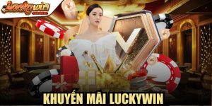 Khuyến Mãi Luckywin