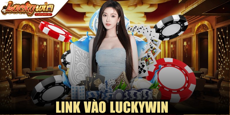 Link Vào Luckywin
